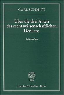 Über die drei Arten des rechtswissenschaftlichen Denkens.