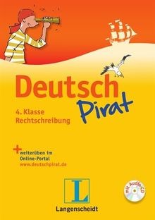 Deutschpirat 4. Klasse Rechtschreibung - Buch mit Lösungsheft und Audio-CD