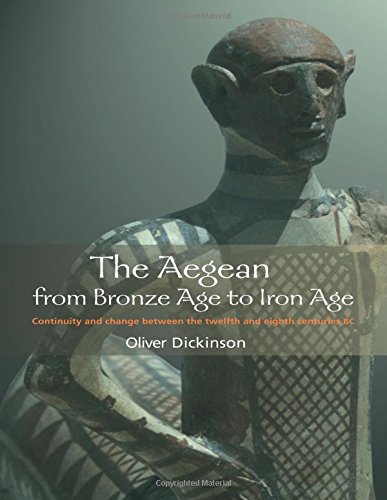 Oliver Dickinson The Aegean From Bronze Age To Iron Age