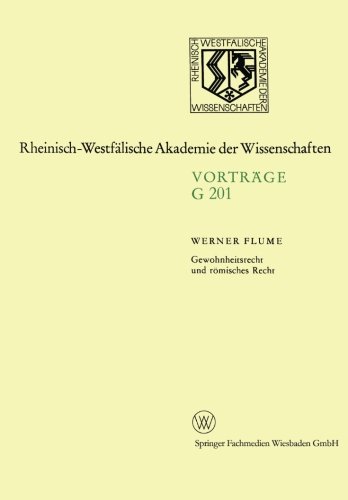 Gewohnheitsrecht und römisches Recht (Rheinisch-Westfälische Akademie der Wissenschaften)