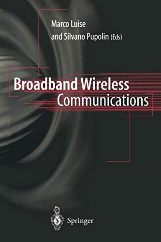 Broadband Wireless Communications: Transmission, Access and Services
