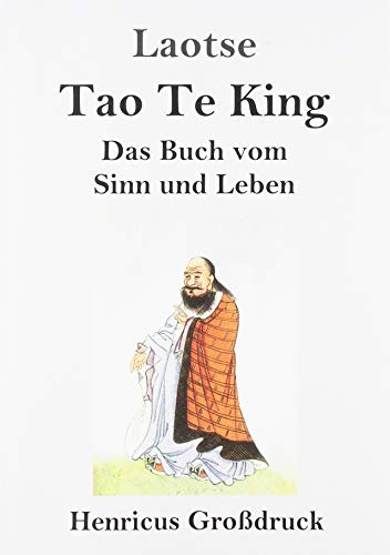 Tao Te King (Großdruck): Das Buch vom Sinn und Leben