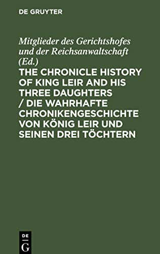 The Chronicle History of King Leir and his three daughters / Die wahrhafte Chronikengeschichte von König Leir und seinen drei Töchtern