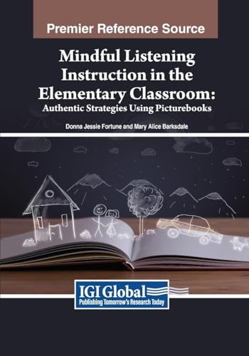 Mindful Listening Instruction in the Elementary Classroom: Authentic Strategies Using Picturebooks