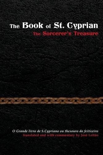 Jose Leitao The Book Of St. Cyprian, The Sorcerer's Treasure