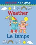 Weather/Le Temps (Bilingual First Books)