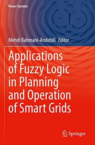 Applications of Fuzzy Logic in Planning and Operation of Smart Grids (Power Systems)
