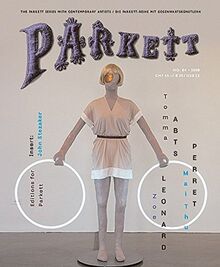 Parkett Nr. 84: Tomma Abts/Zoe Leonard/Mai-Thu Perret