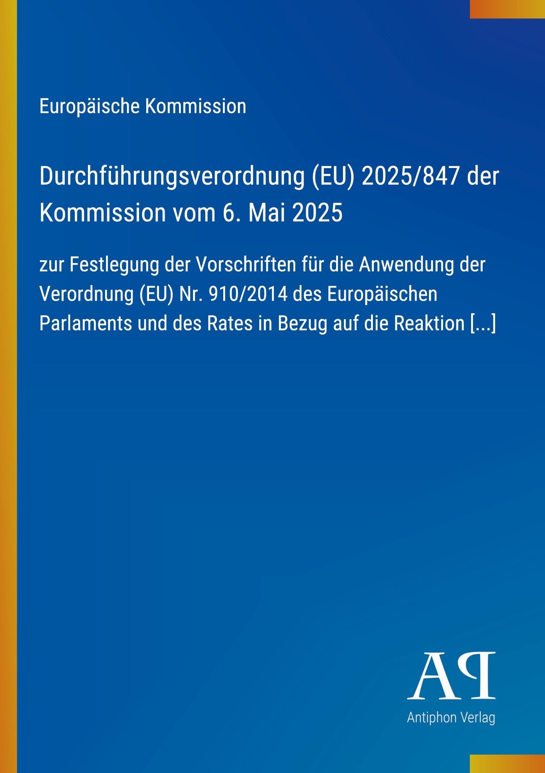 Durchführungsverordnung (EU) 2025/847 der Kommission vom 6. Mai 2025