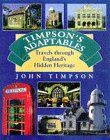 Timpson's Adaptables: Travels Through England's Hidden Heritage