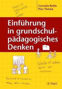 Einführung in grundschulpädagogisches Denken