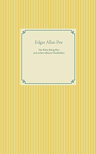 Der Rabe, König Pest und seltsame Geschichten (Taschenbuch-Literatur-Klassiker)