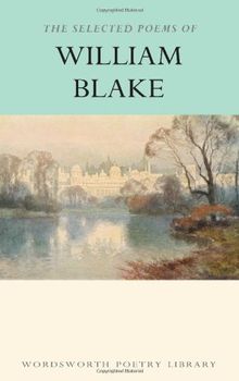 Selected Poems of William Blake (Wordsworth Poetry Library)