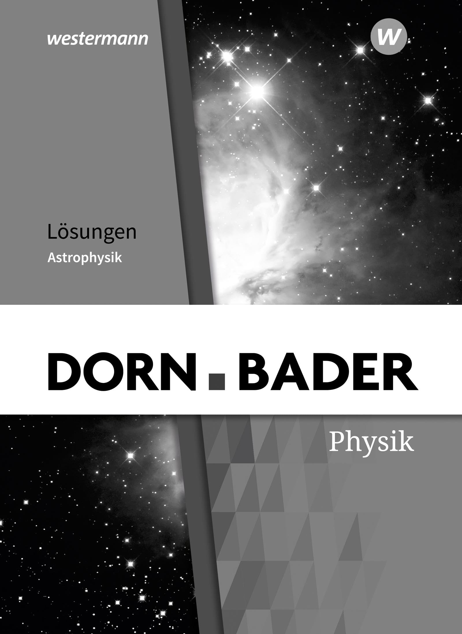 Dorn / Bader Physik SII - Astrophysik Ausgabe 2025: Lösungen: Ausgabe 2025 - Sekundarstufe 2