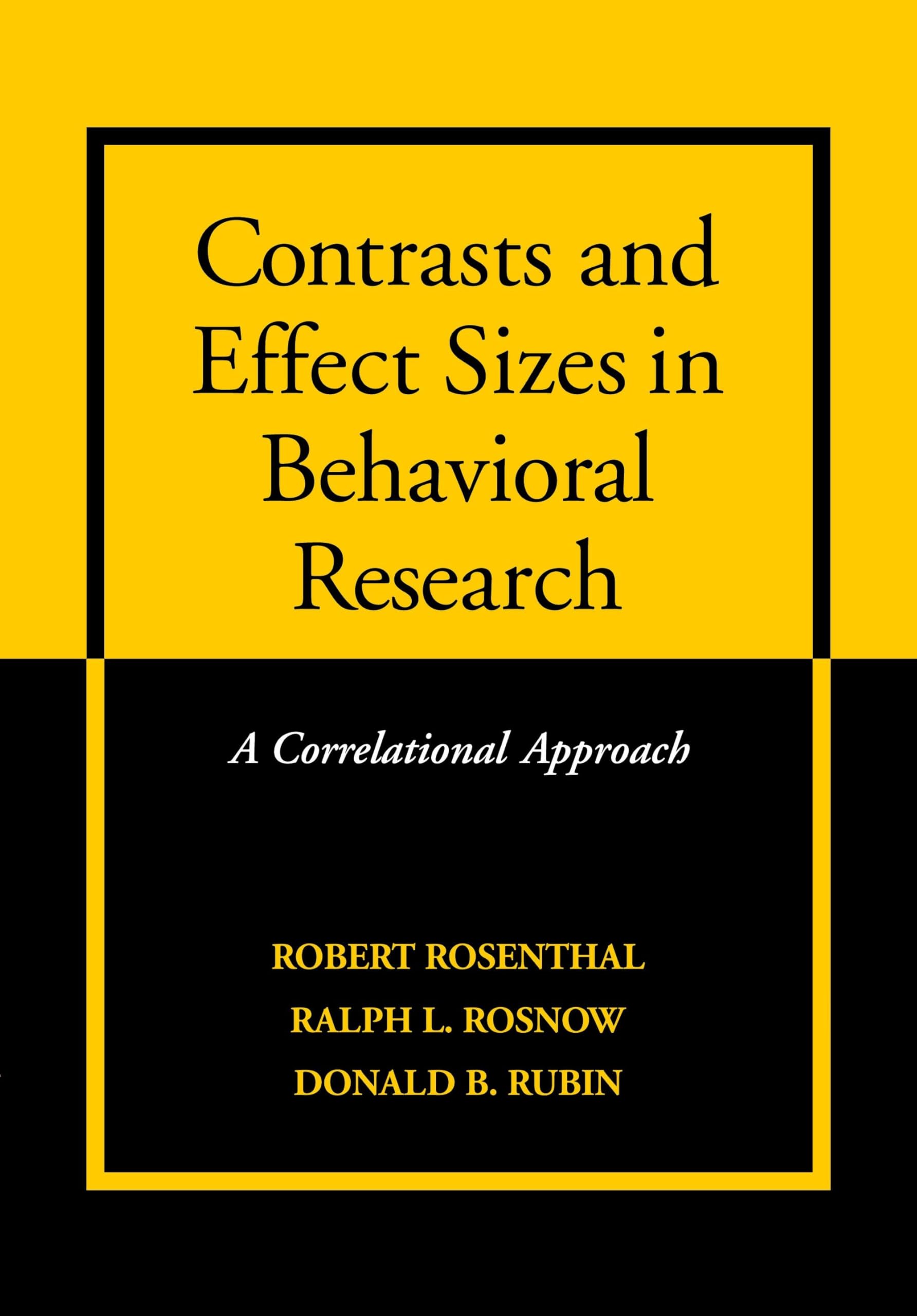 Contrasts and Effect Sizes in Behavioral Research: A Correlational Approach