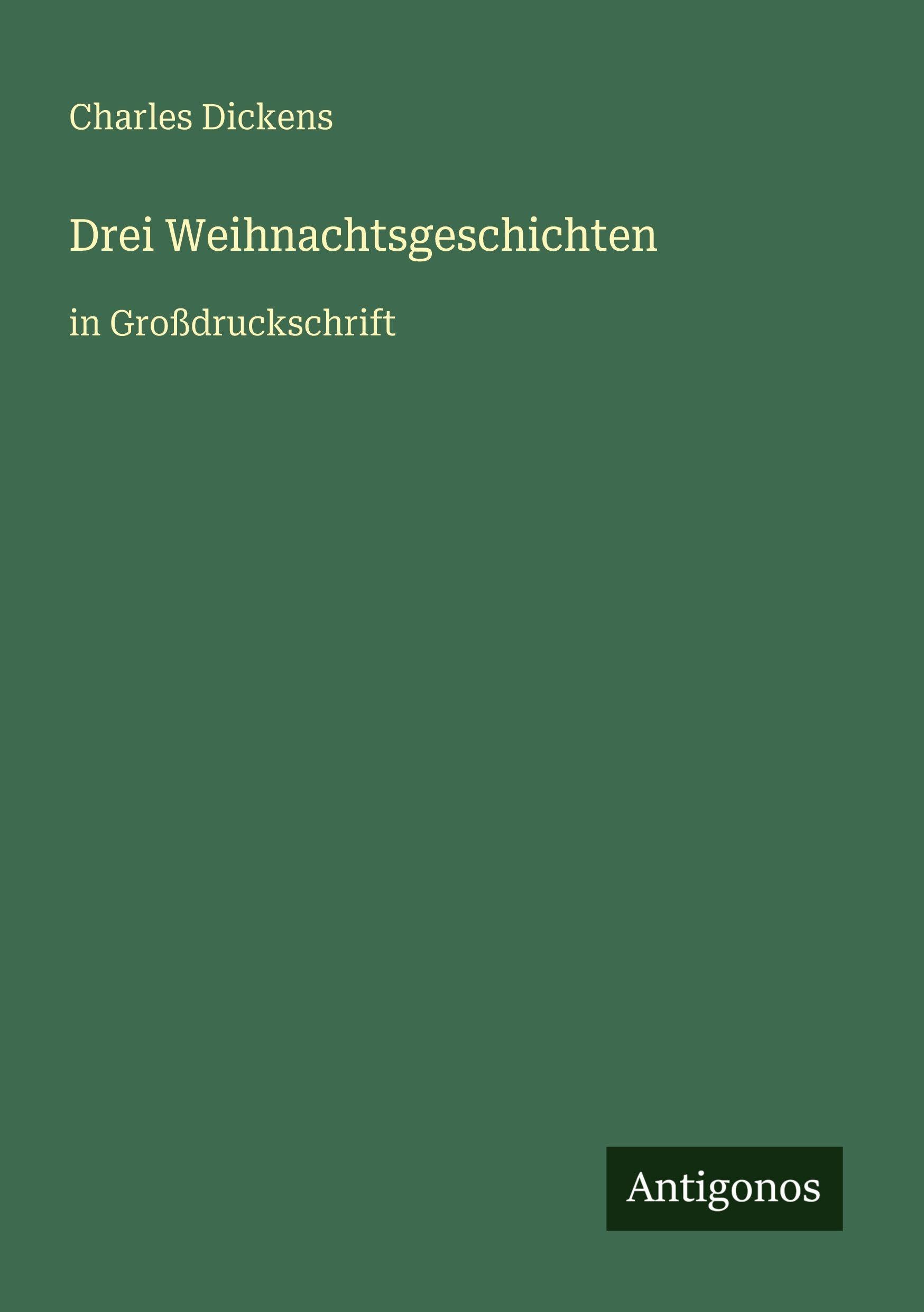 Drei Weihnachtsgeschichten: in Großdruckschrift
