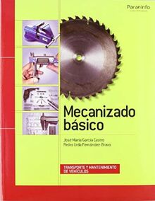 Mecanizado básico : transporte y mantenimiento de vehículos