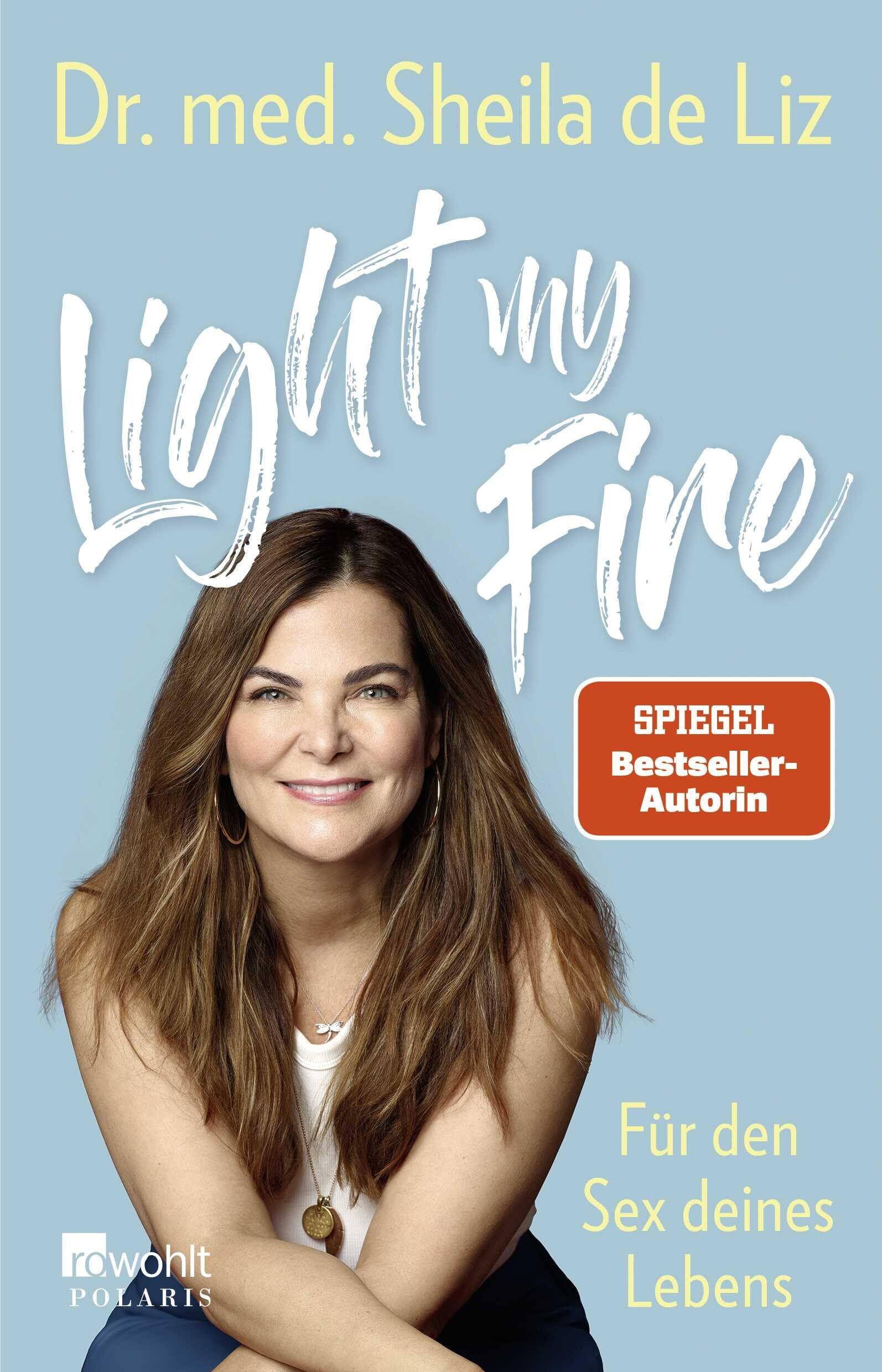 de Liz, Sheila: Light my Fire