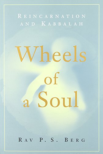 Wheels of a Soul: Reincarnation and Kabbalah