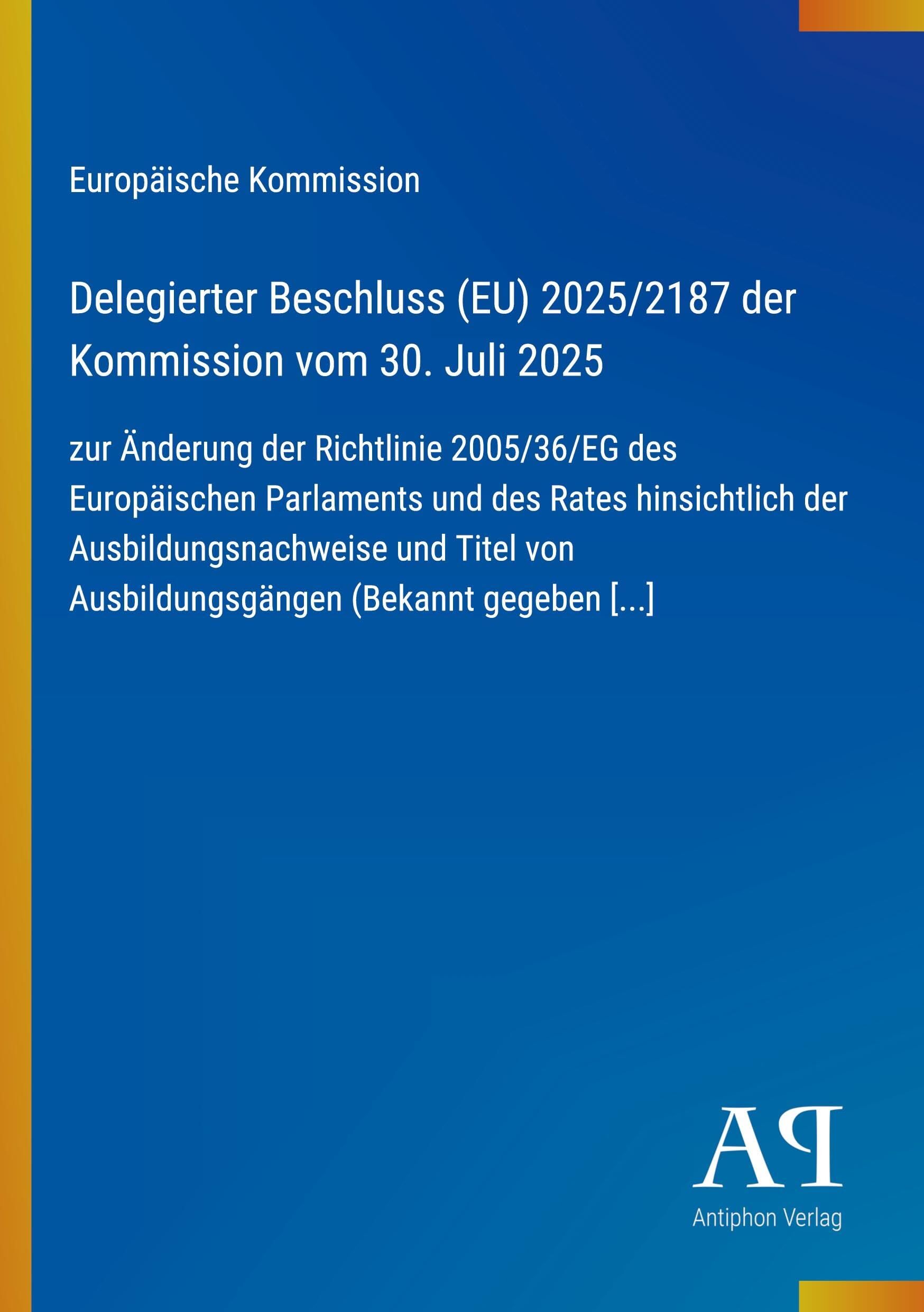 Delegierter Beschluss (EU) 2025/2187 der Kommission vom 30. Juli 2025