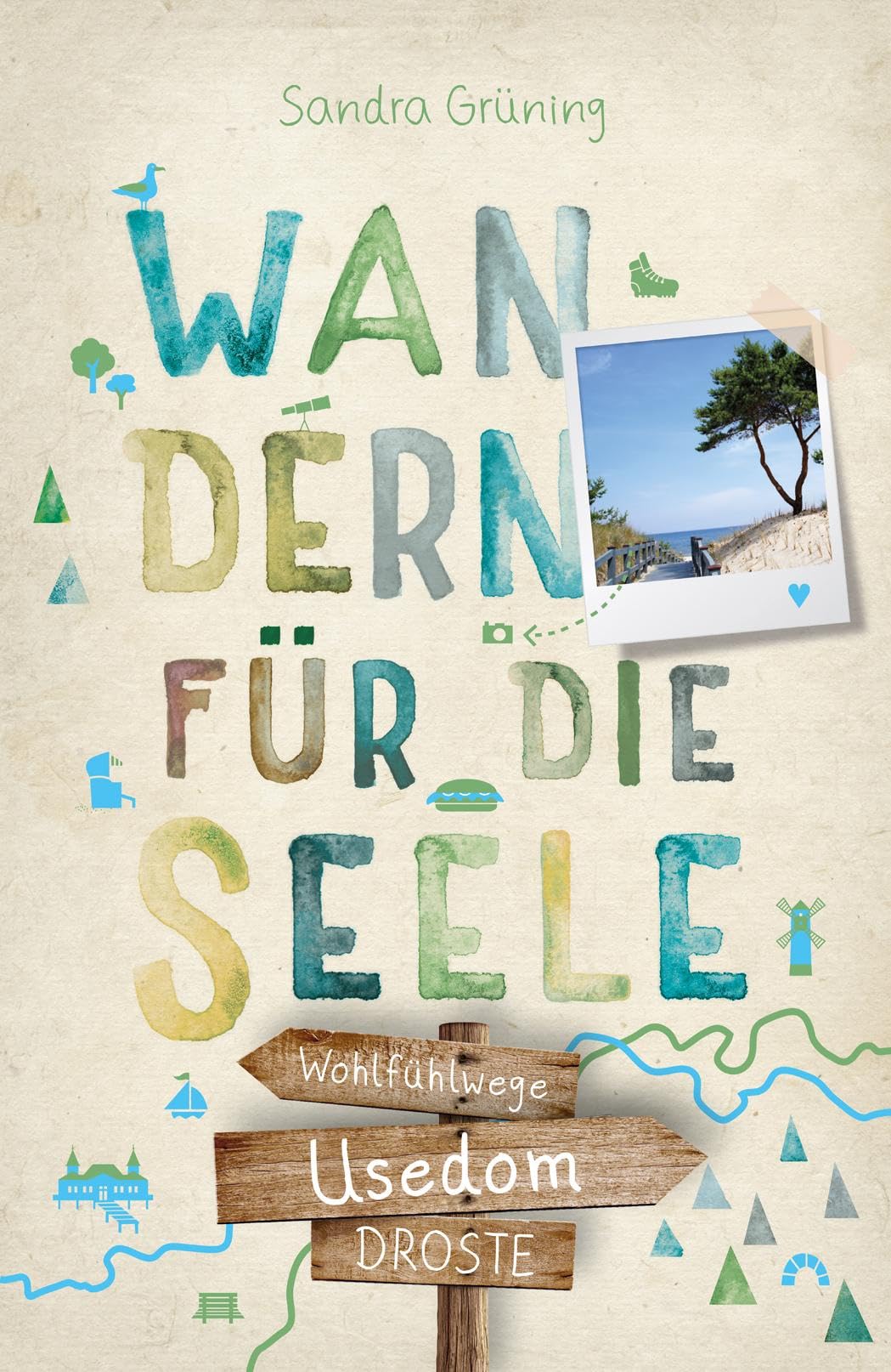 Grüning, Sandra: Usedom. Wandern für die Seele