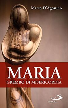 Maria, grembo di misericordia von D'Agostino, Marco  | Buch | Zustand sehr gut