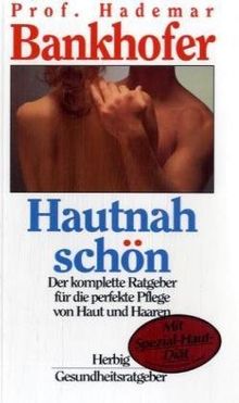 Hautnah schön