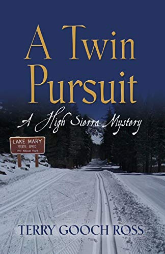 A Twin Pursuit: A High Sierra Mystery