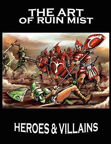 The Art of Ruin Mist: Heroes and Villains (Ruin Mist Companion Guides, Band 2)