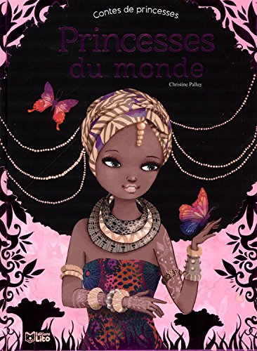 COLLECTIF Contes de Princesses : Princesses du monde - D&egrave;s 5 ans