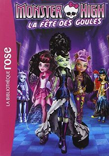 Monster High. Vol. 1. La fête des goules