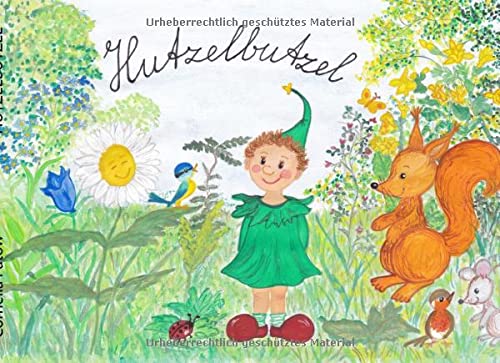 Hutzelbutzel: Der kleine Wichtelzwerg