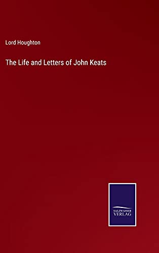 The Life and Letters of John Keats
