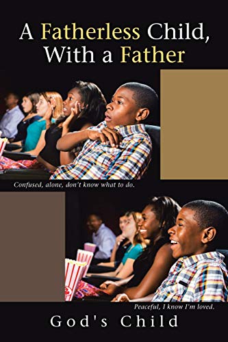 A Fatherless Child, With a Father