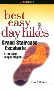 Grand Staircase/Escalante & the Glen Canyon Region (Falcon Guides Best Easy Day Hikes)