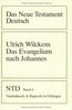 Das Neue Testament Deutsch (NTD), 11 Bde. in 13 Tl.-Bdn., Bd.4, Das Evangelium nach Johannes