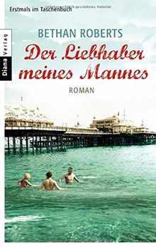 Der Liebhaber meines Mannes: Roman