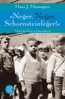 »Neger, Neger, Schornsteinfeger!«: Meine Kindheit in Deutschland von Massaquoi, Hans J. | Buch | Zustand gut