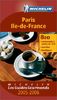 Michelin Les Guides Gourmands : Paris, Ile-de-France 2005-2006 (Guide Régional)