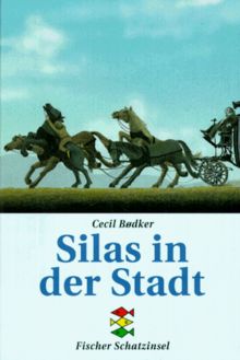 Silas in der Stadt. ( Ab 12 J.).