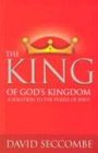 The King of God's Kingdom: A Solution to the Puzzle of Jesus