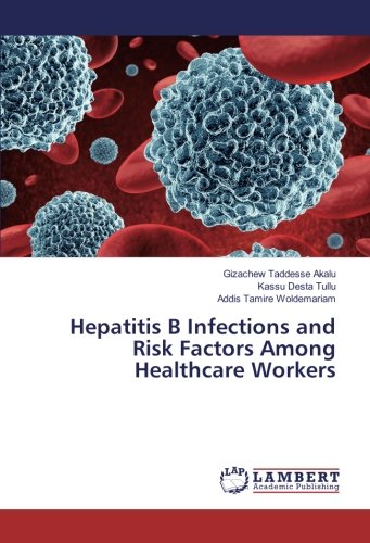 Hepatitis B Infections and Risk Factors Among Healthcare Workers