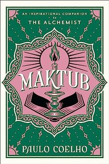 Maktub: An Inspirational Companion to The Alchemist