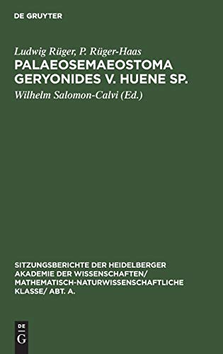 Palaeosemaeostoma geryonides v. Huene sp.: Eine sessile Meduse aus dem Dogger von Wehingen in Württemberg und Medusina liasica nov. sp., eine ... Wissenschaften, 1925, 15, Band 1925)
