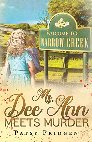 Ms. Dee Ann Meets Murder (The Narrow Creek Series, Band 1)