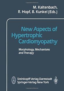 New Aspects of Hypertrophic Cardiomyopathy: Morphology, Mechanisms and Therapy