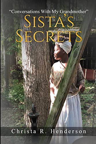 Sista's Secrets: Conversations With My Grandmother