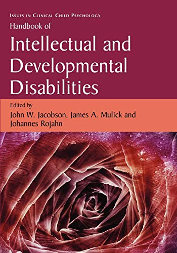 Handbook of Intellectual and Developmental Disabilities (Issues in Clinical Child Psychology)