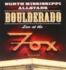 Boulderado : Live at the Fox