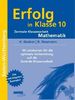 Erfolg in Klasse 10 Zentrale Klassenarbeit Mathematik Baden-Württemberg: 96 Lernkarten für die optimale Vorbereitung auf die Zentrale Klassenarbeit